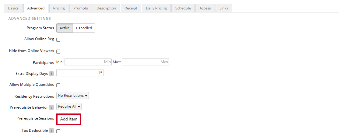 The Add Item button allows the user to select what items will be prerequisites for the session.